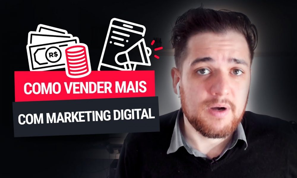 As 5 Melhores Dicas Para Você Vender Mais com Marketing Digital ...