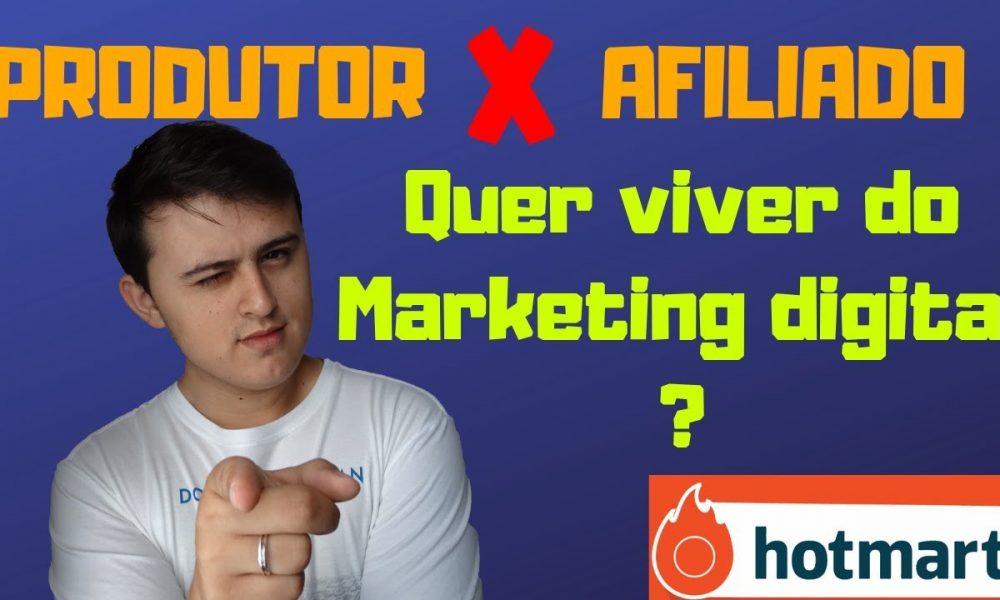 Produtor ou Afiliado Hotmart, viver de marketing digital🤑 - Foco Digital