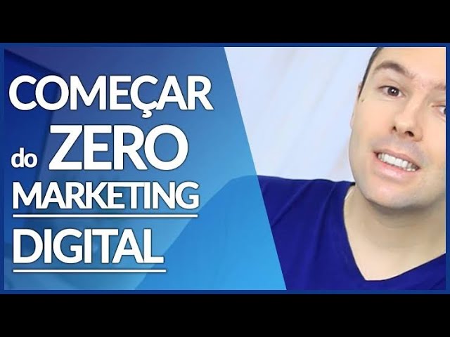 Como Começar do Zero no Marketing Digital | Dicas de Sucesso | Alex ...