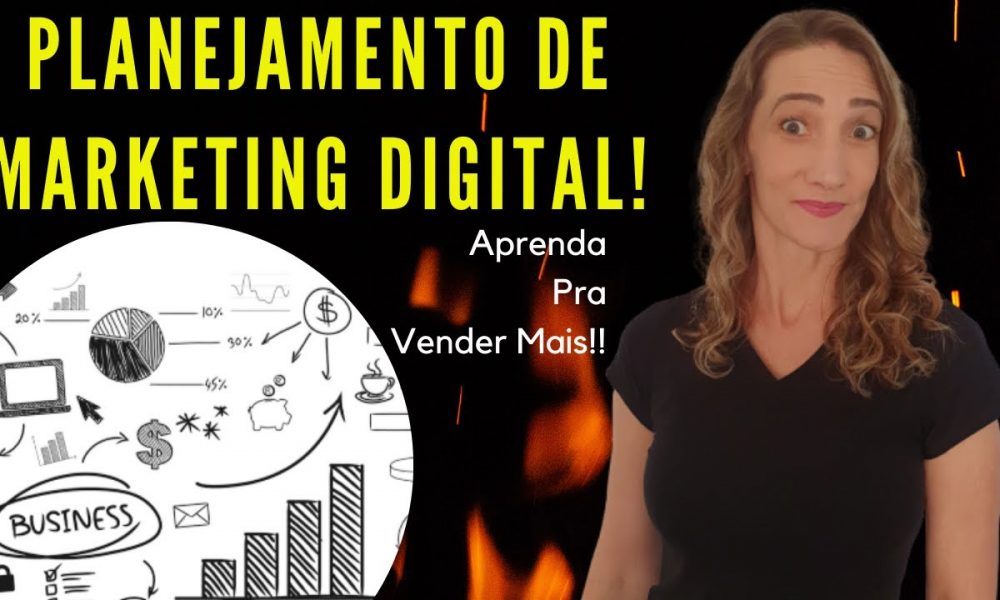 6 Passos Simples para Criar o Planejamento de Marketing Digital e ...
