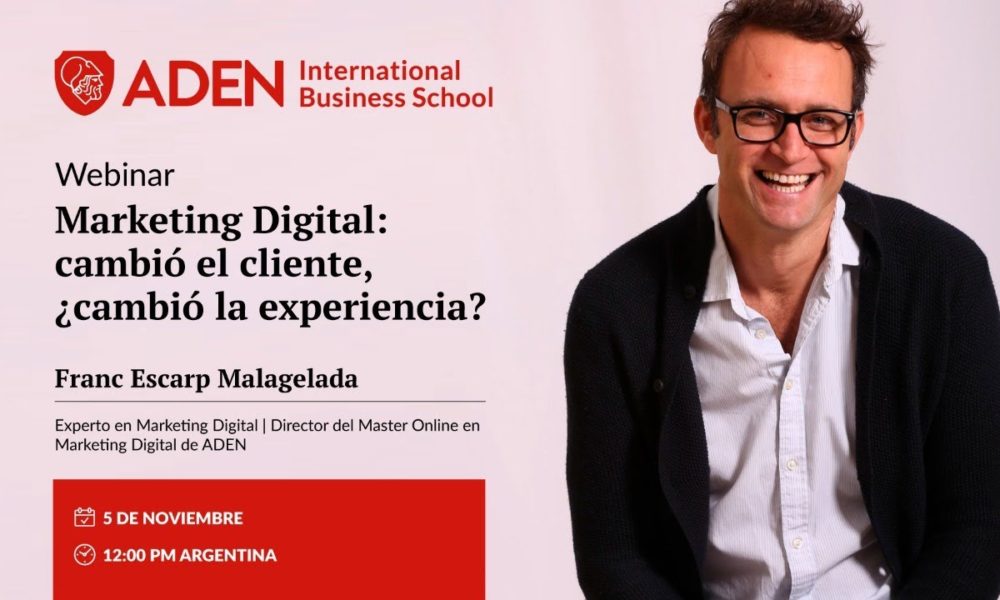 Marketing Digital: Cambió el cliente ¿Cambió la experiencia? – a cargo ...
