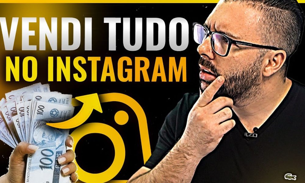 7 MANEIRAS DE VENDER QUALQUER PRODUTO NO INSTAGRAM - Foco Digital