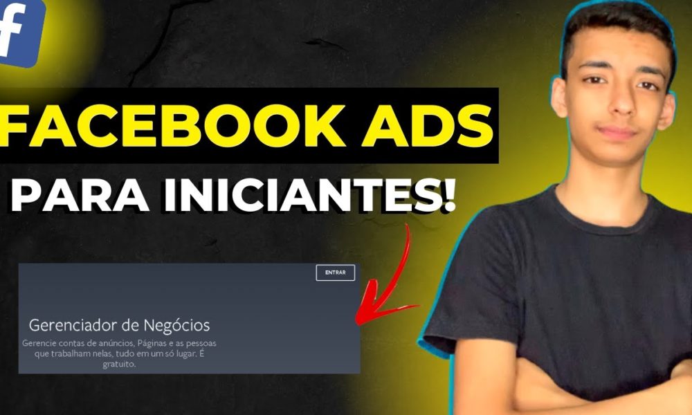 Como Anunciar No Facebook Ads Tutorial Passo A Passo Para Iniciantes Foco Digital