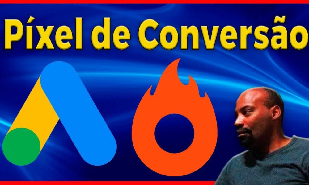 Como Criar um Píxel de Conversão no Google Ads Para Hotmart - Foco Digital