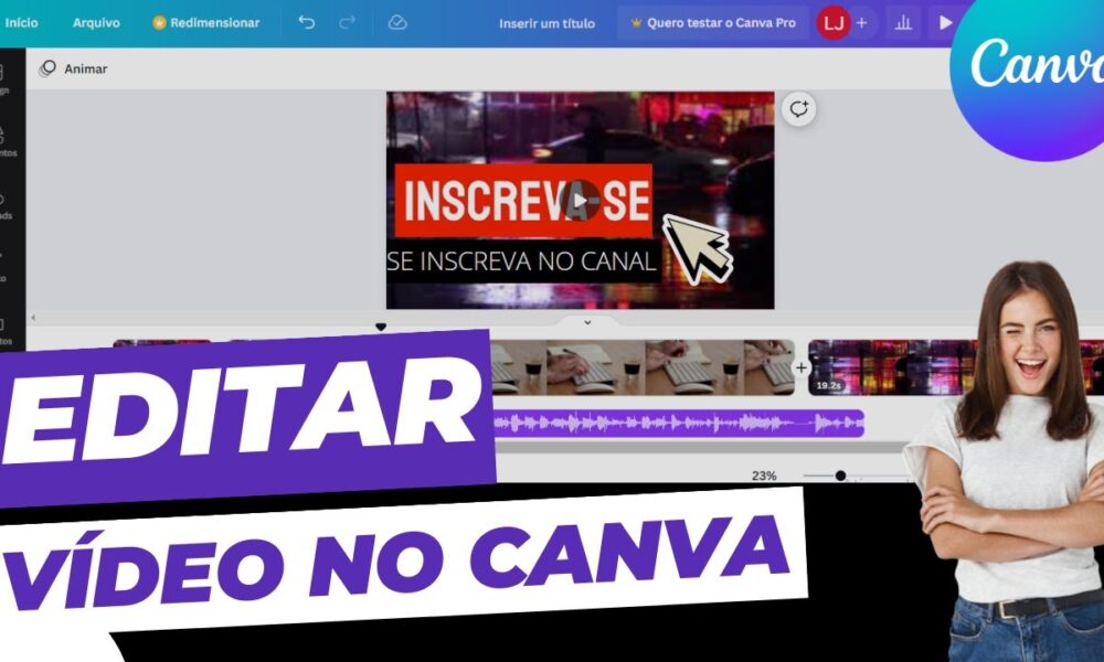 Como Editar V Deos No Canva Tutorial Completo Atualizado Foco Digital