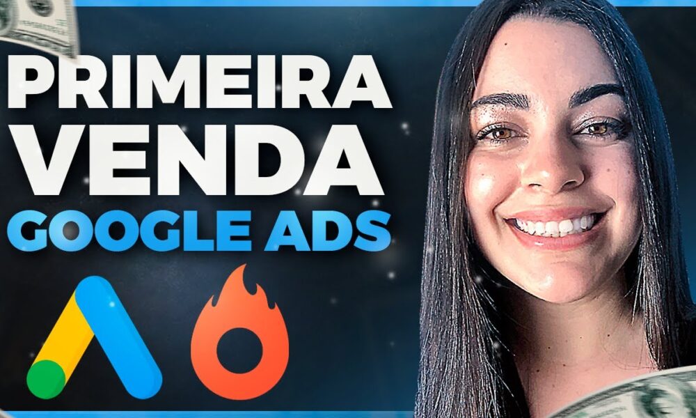 COMO FAZER A PRIMEIRA VENDA NO GOOGLE ADS COMO AFILIADO *passo a passo ...