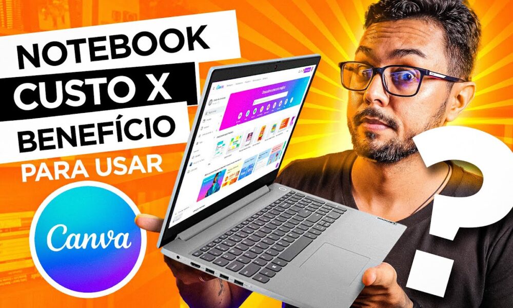 Notebook CUSTO X BENEFÍCIO, bom e barato, para usar o Canva [Lenovo ...