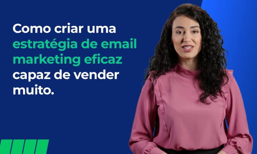 Como criar uma estratégia de e-mail marketing eficaz capaz de vender ...