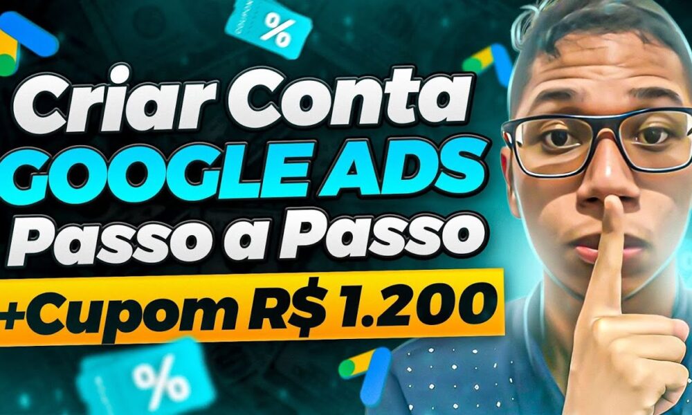 Como Criar uma Conta no Google Ads do zero (Passo a Passo Completo ...