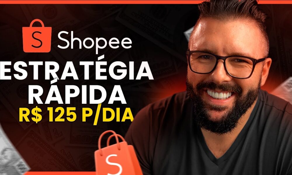 COMO SER AFILIADO da SHOPEE e GANHAR R$125 TODO DIA (Estratégia ...