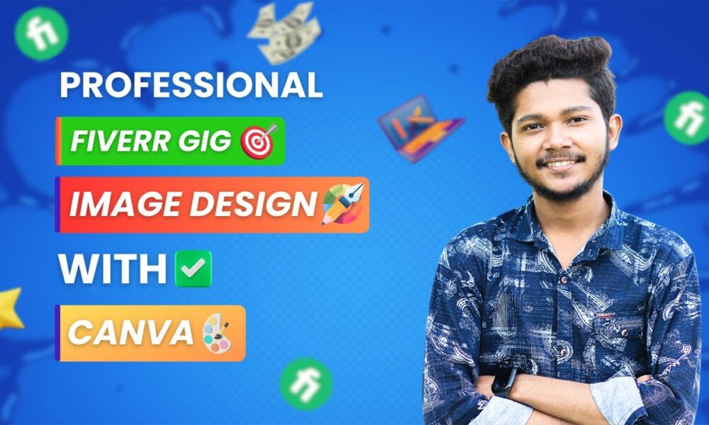 How to Design Fiverr Gig Image with Canva | Fiverr Gig Rank Tips 2024 ...