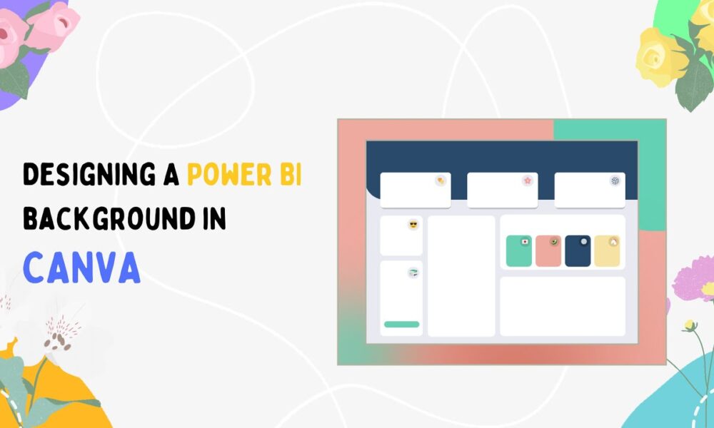 Power BI Dashboard Background Design Made Easy with Canva | Step-by ...