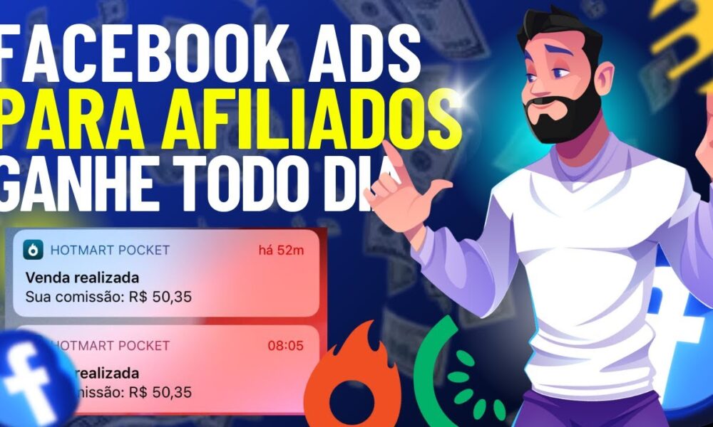 FACEBOOK ADS PARA AFILIADOS – COMO ANUNCIAR NO FACEBOOK ADS COMO ...