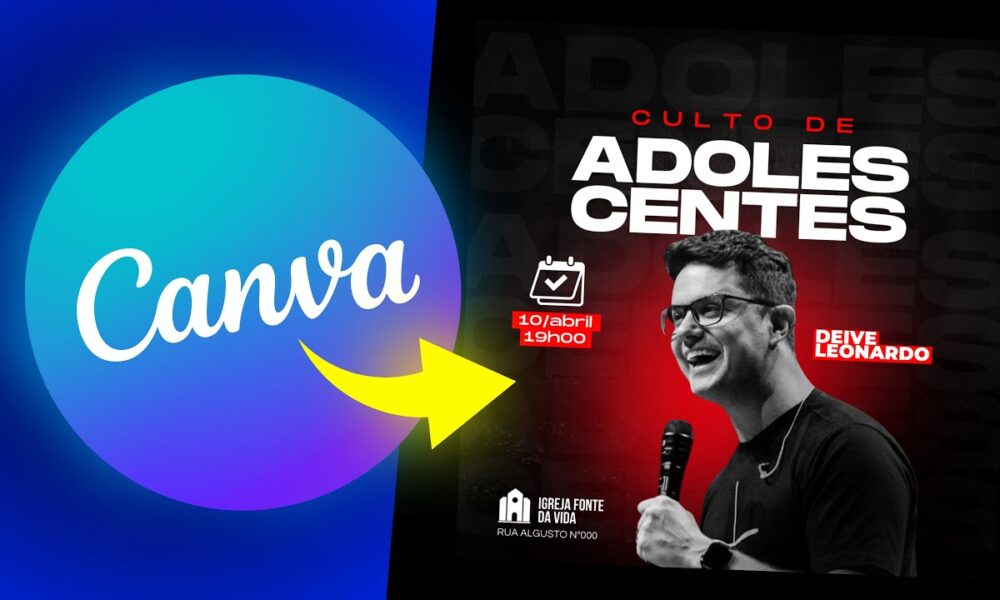 Como Criar Arte Para Igreja No Canva Culto De Adolescentes Foco Digital