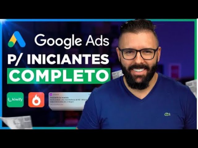 GOOGLE ADS para Iniciantes, Passo a Passo Completo 2024, Como Anunciar ...