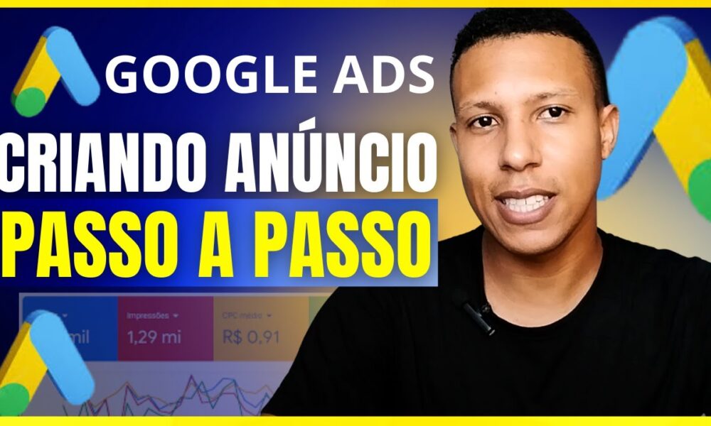 GOOGLE ADS PARA INICIANTES “COMO ANUNCIAR NO GOOGLE ADS” PASSO A PASSO ...