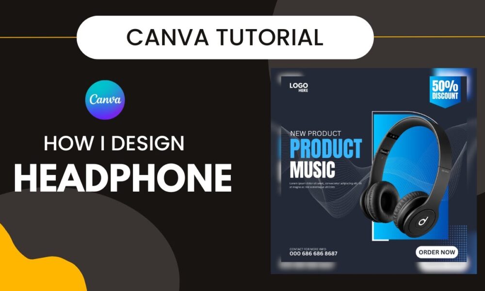 Headphone Advertising Poster Design in Canva | Product ad Poster ...