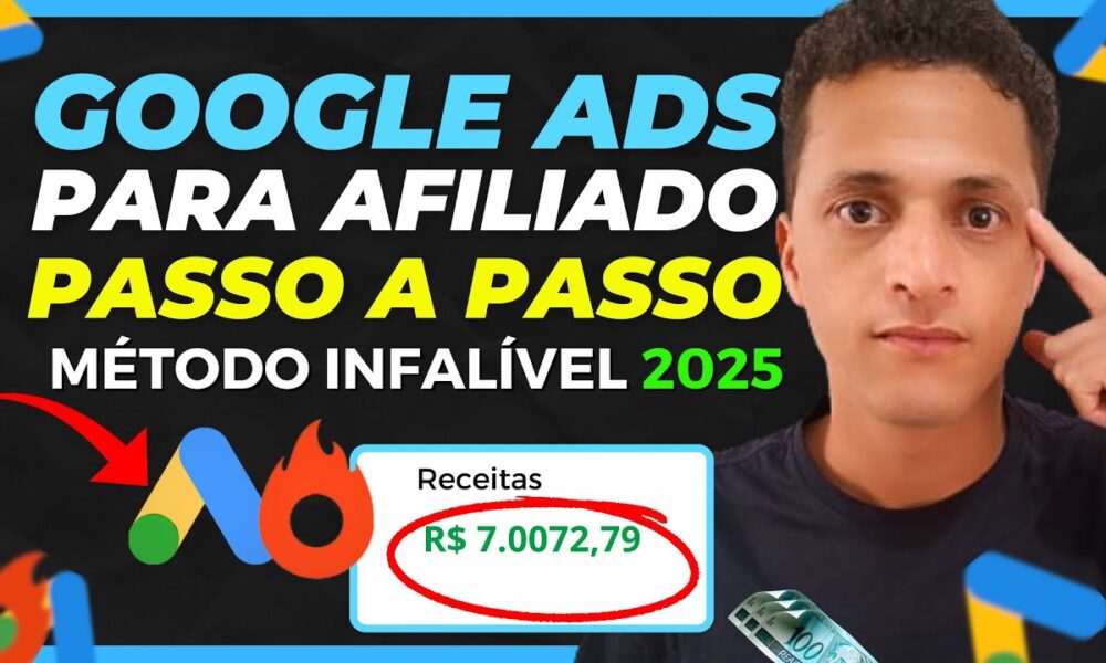 Google Ads para Afiliados 2025: Como Anunciar no Google Ads como ...