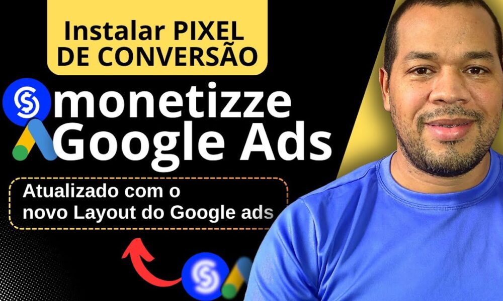 Como Instalar o Pixel do Google Ads na Monetizze | Configurando o Pixel ...