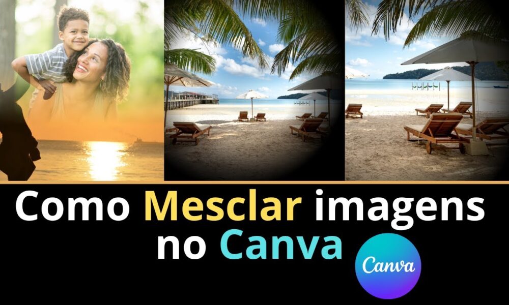 Como Mesclar Imagens no Canva - Foco Digital