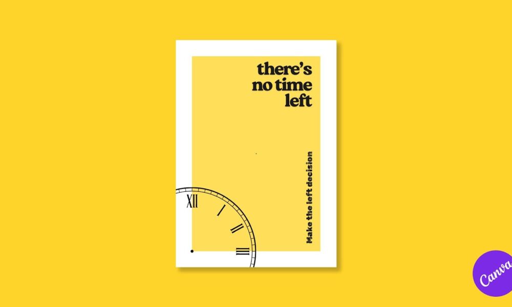 Simple & Clean Poster Design with Canva (Speed Art) | There’s no time ...