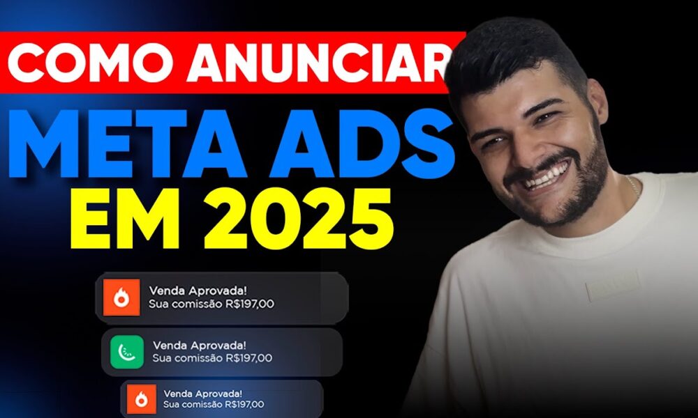Como Anunciar no Meta Ads em 2025 [Curso Completo e Gratuito] - Foco ...
