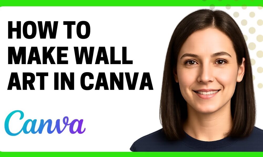 How to Make Wall Art in Canva - Foco Digital