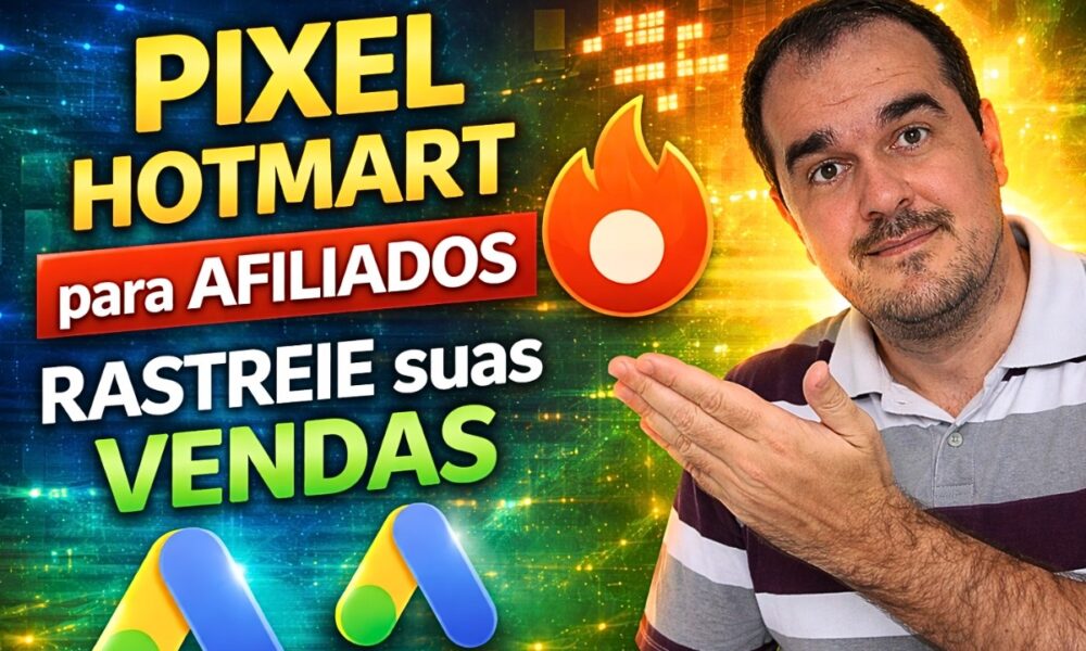 𖦏Pixel Google Ads Hotmart: Como Configurar do Zero (Passo a Passo ...